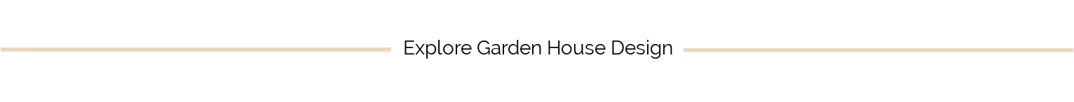 Explore_Garden_House_Design_banner - Garden House Design